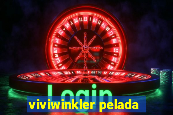 viviwinkler pelada